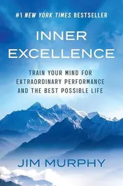 Omslag van Inner Excellence Train Your Mind for Extraordinary Performance and the Best Possible Life