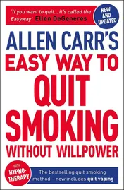 Omslag van Allen Carr's Easy Way to Quit Smoking Without Willpower The Best-Selling Quit Smoking Method Updated for the 21st Century: Includes Quit Vaping