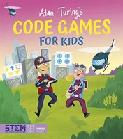 Omslag van Alan Turings Code Games for Kids