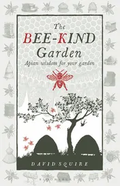 Omslag van The Bee-Kind Garden Apian wisdom for your garden