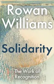 Omslag van Solidarity The Work of Recognition