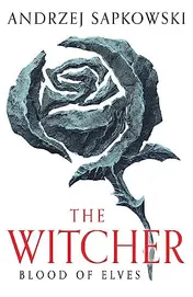 Omslag van Blood of Elves The Bestselling Novel Which Inspired Season 2 of Netflix's the Witcher