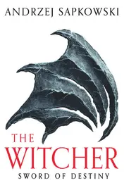 Omslag van Sword of Destiny Tales of the Witcher - Now a Major Netflix Show