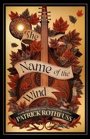 Omslag van The Name of the Wind The Legendary Must-Read Fantasy Masterpiece