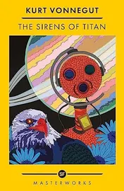 Omslag van The Sirens of Titan The Science Fiction Classic and Precursor to Douglas Adams
