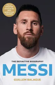 Omslag van Messi The Must-Read Biography of the World Cup Champion