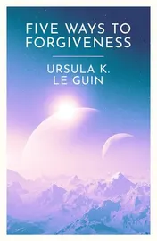 Omslag van Five Ways to Forgiveness