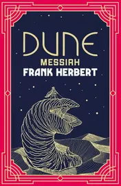 Omslag van Dune Messiah The Inspiration for the Blockbuster Film