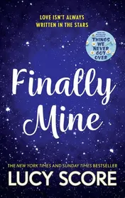 Omslag van Finally Mine The Unmissable Small Town Love Story from the Author of Things We Never Got Over