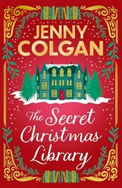 Omslag van The Secret Christmas Library: A Funny and Romantic Seasonal Treat from the Feel-Good Phenomenon!