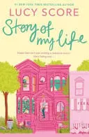 Omslag van Story of My Life - A Perfectly Sweet and Spicy, Fake-Dating Small-town Romance