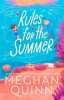 Omslag van Rules for the Summer - An Absolutely Addictive Forced Proximity, Enemies-To-lovers Summer Romance