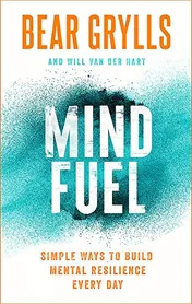 Omslag van Mind Fuel Simple Ways to Build Mental Resilience Every Day