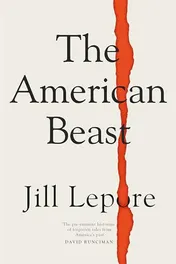 Omslag van The American Beast Essays, 2012-2022