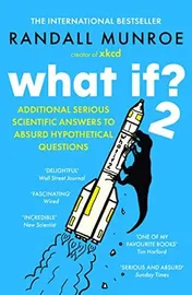 Omslag van What If? 2 Additional Serious Scientific Answers to Absurd Hypothetical Questions