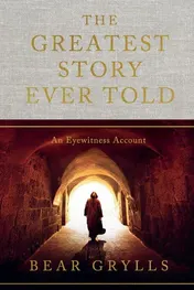 Omslag van The Greatest Story Ever Told An Eyewitness Account