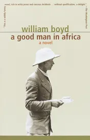 Omslag van A Good Man in Africa A Novel
