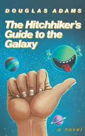 Omslag van The Hitchhiker's Guide to the Galaxy 25th Anniversary Edition A Novel