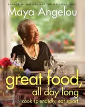 Omslag van Great Food, All Day Long Cook Splendidly, Eat Smart: A Cookbook