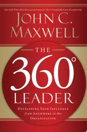 Omslag van The 360 Degree Leader with Workbook Developing Your Influence from Anywhere in the Organization