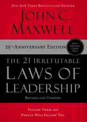 Omslag van The 21 Irrefutable Laws of Leadership Follow Them and People Will Follow You (25th Edition)