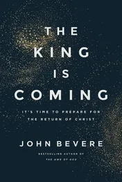 Omslag van The King Is Coming It's Time to Prepare for the Return of Christ