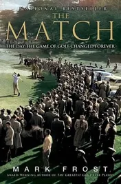 Omslag van The Match The Day the Game of Golf Changed Forever