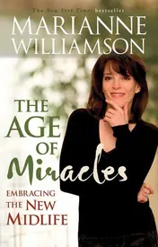 Omslag van Age of Miracles Embracing the New Midlife