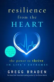Omslag van Resilience from the Heart The Power to Thrive in Life's Extremes