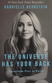 Omslag van The Universe Has Your Back Transform Fear to Faith