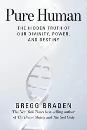 Omslag van Pure Human The Hidden Truth of Our Divinity, Power, and Destiny