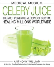 Omslag van Medical Medium Celery Juice The Most Powerful Medicine of Our Time Healing Millions Worldwide