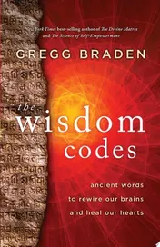 Omslag van The Wisdom Codes Ancient Words to Rewire Our Brains and Heal Our Hearts