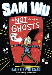 Omslag van Sam Wu Is NOT Afraid of Ghosts!