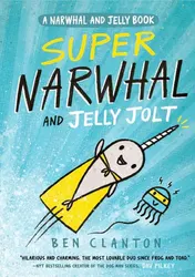 Omslag van Super Narwhal and Jelly Jolt
