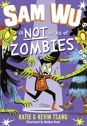 Omslag van Sam Wu is Not Afraid of Zombies
