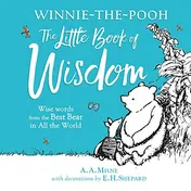 Omslag van Winnie-The-Pooh: the Little Book of Wisdom Wise Words from the Best Bear in All the World