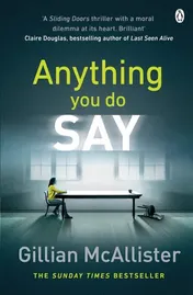 Omslag van Anything You Do Say