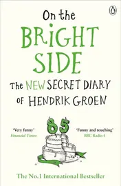 Omslag van On the Bright Side The New Secret Diary of Hendrik Groen