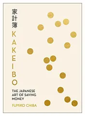 Omslag van Kakeibo The Japanese Art of Saving Money