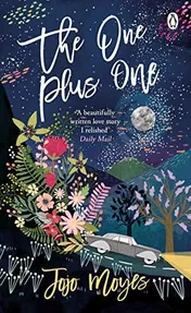 Omslag van The One Plus One Discover the Author of Me Before You, the Love Story That Captured a Million Hearts