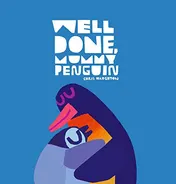 Omslag van Well Done, Mummy Penguin