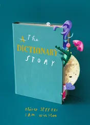Omslag van The Dictionary Story: Brand new picture book from Oliver Jeffers and Sam Winston