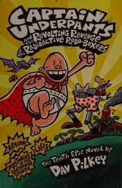 Omslag van Captain Underpants and the Revolting Revenge of the Radioactive Robo-Boxers