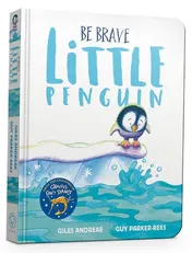 Omslag van Be Brave Little Penguin Board Book