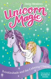 Omslag van Unicorn Magic: Twinkleshade and the Calming Charm Series 4 Book 3