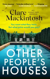 Omslag van Other People's Houses The Gripping, Twisty New Thriller