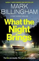 Omslag van What the Night Brings The Most Shocking, Gripping Tom Thorne Thriller Yet