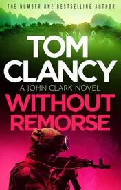 Omslag van Without Remorse The No. 1 Bestseller That Was Made Into a Major Blockbuster