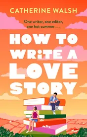 Omslag van How to write a love story